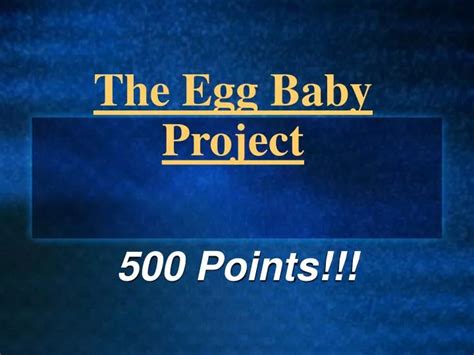 Ppt The Egg Baby Project Powerpoint Presentation Free Download Id