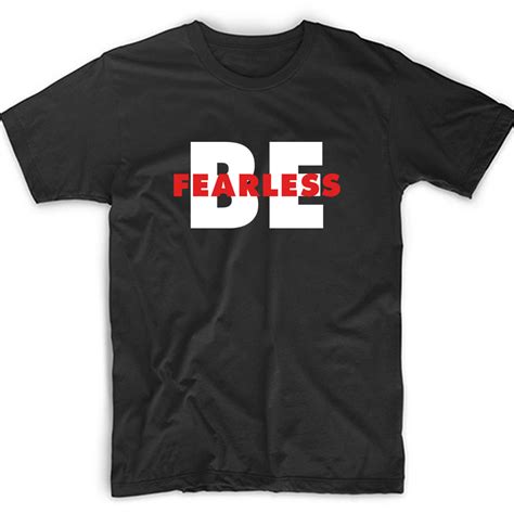 My boy is a mean kid. BE FEARLESS MOTIVATION SHIRT INSPIRATIONAL QUOTE TEE - Fat Duck Tees