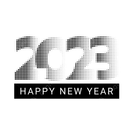 Happy New Year 2023 Halftone Lettering Black Color 2023 Happy New Year 2023 Happy New Year