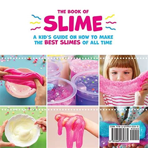 The Book Of Slime A Kids Guide On How To Make The Best Slimes Of All