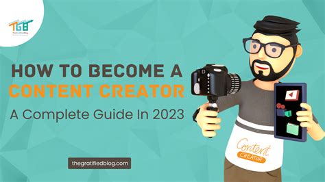 How To Become A Content Creator A Complete Guide In 2023