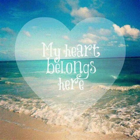 My Heart Belongs Hereyes It Does I Love The Beach Beach Beach