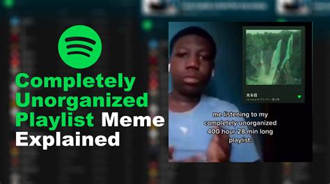 Unorganized Playlist Meme Template