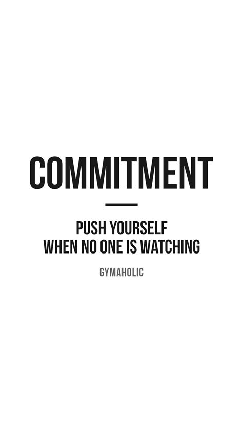 Commitment Push Yourself Gymaholic Fitness App Artofit