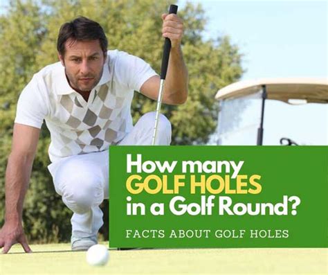 How Many Holes In A Golf Round Ubergolf