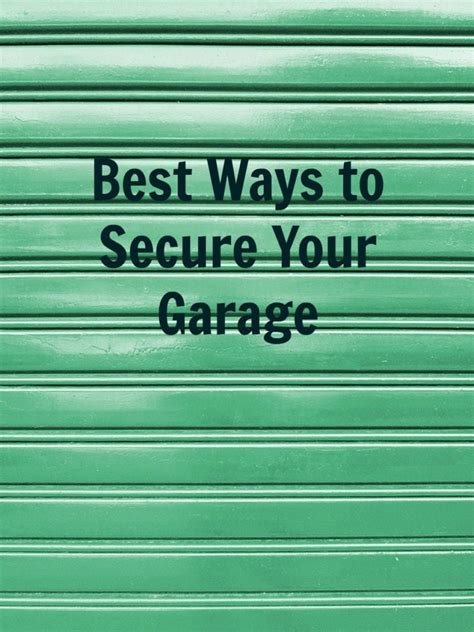 6 Steps To Secure Your Garage Our Planetory