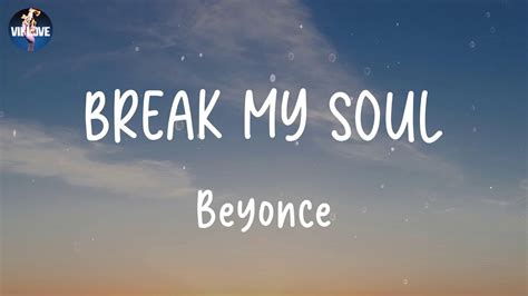Beyoncé Break My Soul Lyrics Youtube