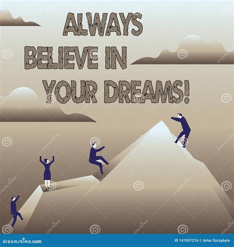 Text Sign Showing Always Believe In Your Dreams Conceptual Photo