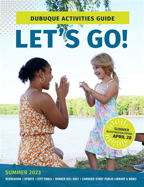 let s go dubuque activities guide summer 2023 by cityofdubuqueleisureservices issuu