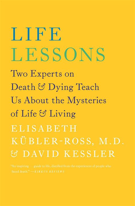 Life Lessons Two Experts On Death And Dying Teach Us About The