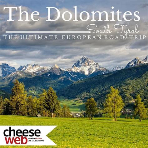 The Dolomites And Tiefentalhof South Tyrol Italy Cheeseweb