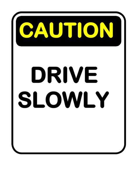 Fillable Caution Drive Slowly Sign Printable Pdf Download
