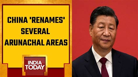 Chinas Fresh Bid To Provoke India Releases 3rd Set Of Names In
