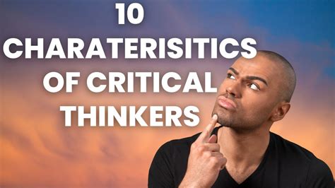10 Characteristics Of Critical Thinkers Youtube