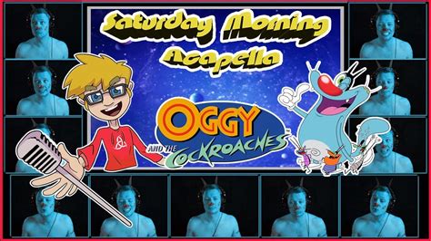 Oggy And The Cockroaches Theme Saturday Morning Acapella Youtube