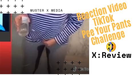 Review And Reaction Tiktok Pee Your Pants Challenge Youtube