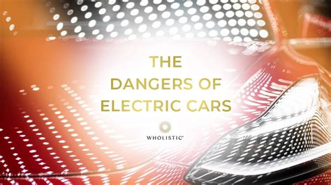 The Dangers Of Electric Cars