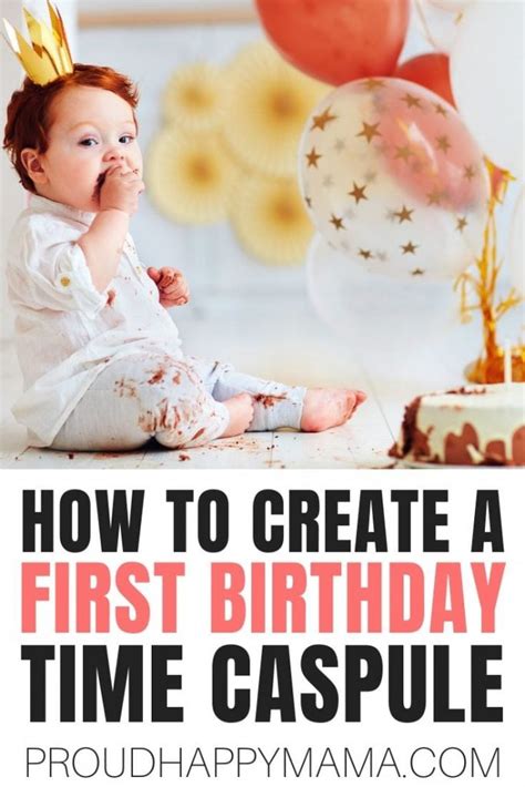 First Birthday Time Capsule Ideas What To Include