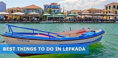 20 Best Things To Do In Lefkada Greece Easy Travel 4u