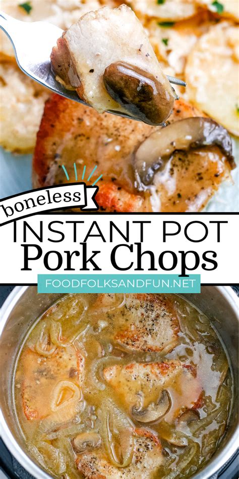 Instant Pot Pork Chops With Mushroom Gravy Boneless Pork Chops Food Folks And Fun