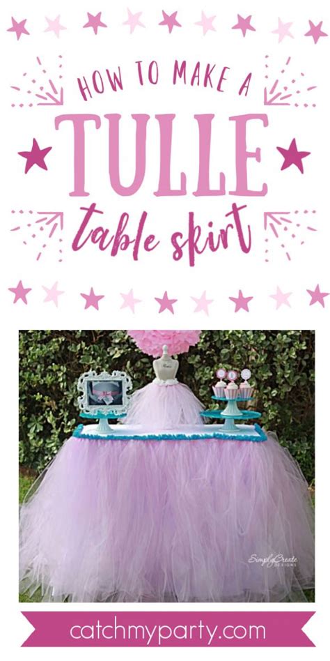 How To Make A Tulle Table Skirt Catch My Party