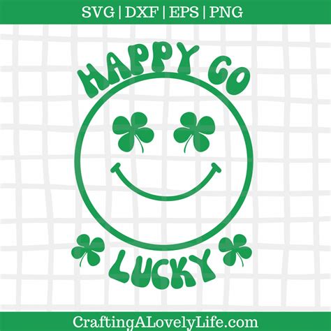 Happy Go Lucky Svg Cut Files Crafting A Lovely Life