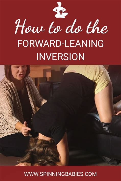 Forward Leaning Inversion Technique For Easier Birth Spinning