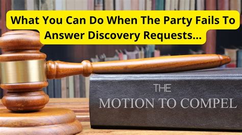Party Wont Answer Your Discovery Request File A Motion To Compel Discovery Youtube