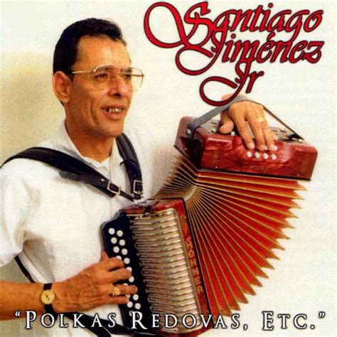 Polkas Redovas Etc Santiago Jimenez Jr Digital Music