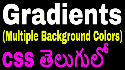Multiple Background Colors Gradients In Css In Telugu Kotha