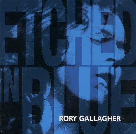 Rory Gallagher Etched In Blue 1998 Cd Discogs