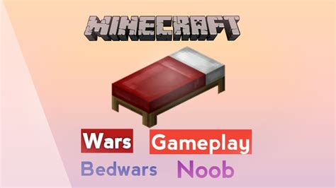 Minecraft Bedwars Gameplay Im A Noob At This Minecraft Bedwars