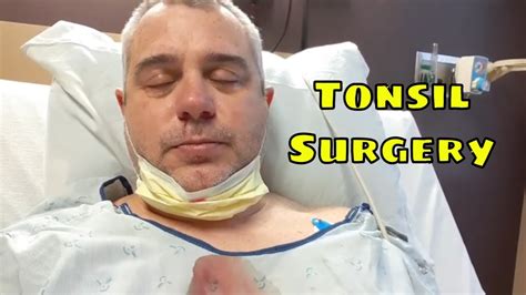 Adult Tonsillectomy Experience Patricks Surgery Vlog Youtube