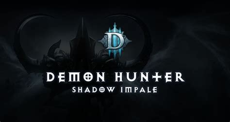 Shadow Impale Demon Hunter Build Season 30 Diablo 3 Diablo Tavern