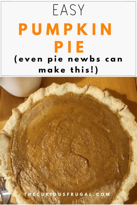 Easy Pumpkin Pie Recipe For Thanksgiving And Christmas