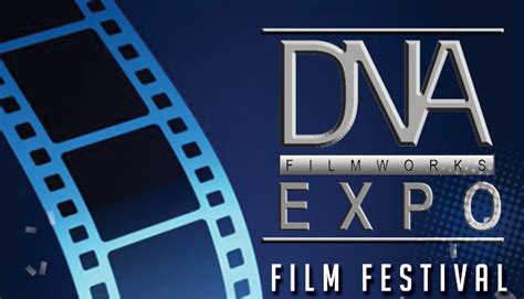 Dna Filmworks Expo Film Festival