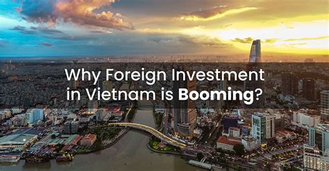 This post is part of the series: Why Foreign Investment in Vietnam is Booming? | EST ...