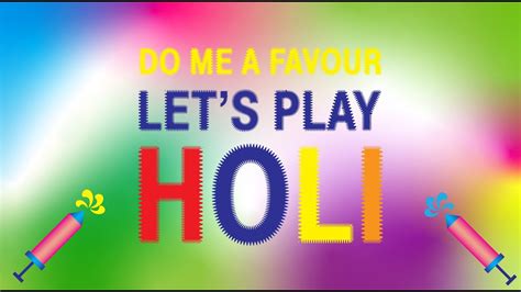 Do Me A Favour Lets Play Holi Poster Design On Adobe Illustrator Youtube