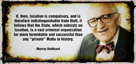 Murray Rothbard Quotes Quotesgram