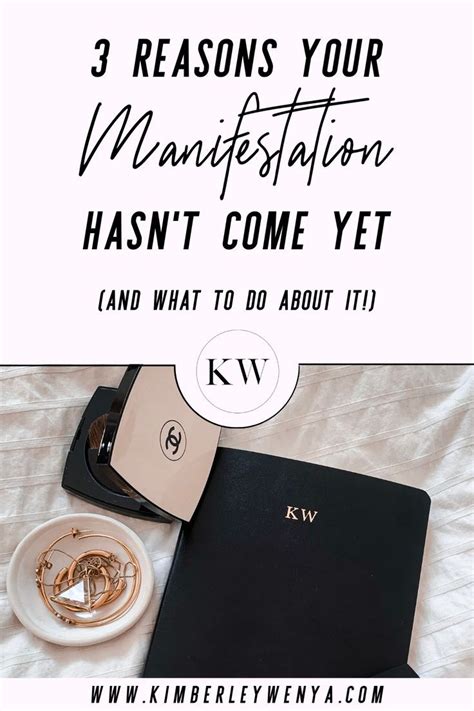 why your manifestation hasn t come yet — kimberleywenya manifestation law of attraction