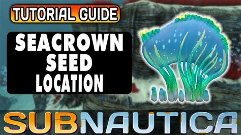 How To Get The Sea Crown Seed In Subnautica Youtube