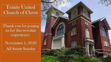 Trinity United Church Of Christ Sunday November 1st 2020 Youtube