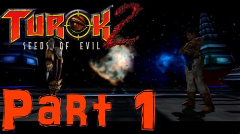 Turok 2 Seeds Of Evil Remastered Part 1 Port Of Adia YouTube