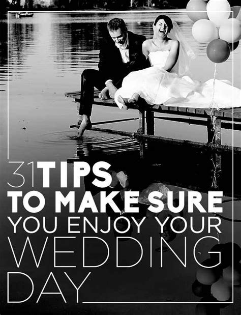 31 Tips To Make Sure You Enjoy Your Wedding Day Wedding Day Wedding Advice Wedding Planning