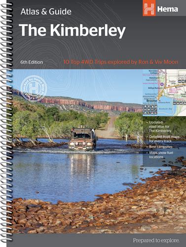 Hema The Kimberley Atlas And Guide Plan Your Next Adventure With Our