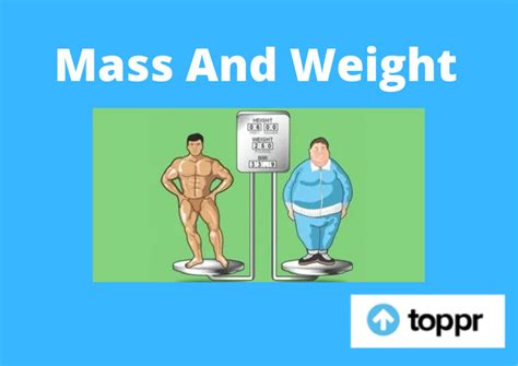 Mass And Weight Definition Relation Between Weight And Mass Example