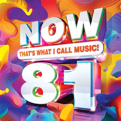 ‎now Thats What I Call Music Vol 81 Album By Various Artists Apple Music