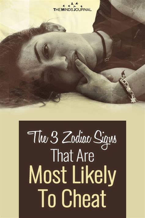 The 3 Zodiac Signs That Are Most Likely To Cheat Zodiac Signs Zodiac