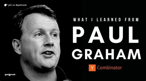 What I Learned From Paul Graham Geeknack