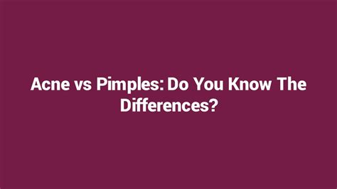 Ppt Acne Vs Pimples Do You Know The Differences Powerpoint
